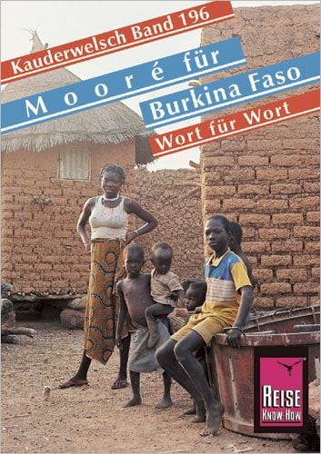 Produktbild: Reise Know-How Sprachf&uuml;hrer Moor&eacute; f&uuml;r Burkina Faso - Wort f&uuml;r Wort