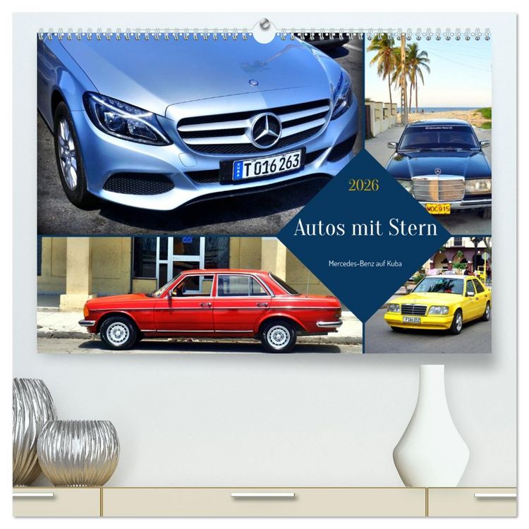 Produktbild: Autos mit Stern - Mercedes-Benz auf Kuba (hochwertiger Premium Wandkalender 2026 DIN A2 quer), Kunstdruck in Hochglanz