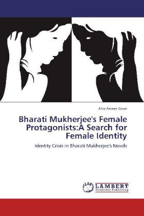 Produktbild: Zoon, A: Bharati Mukherjee's Female Protagonists:A Search fo