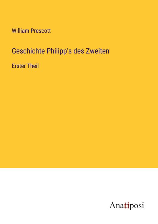 Produktbild: Geschichte Philipp's des Zweiten