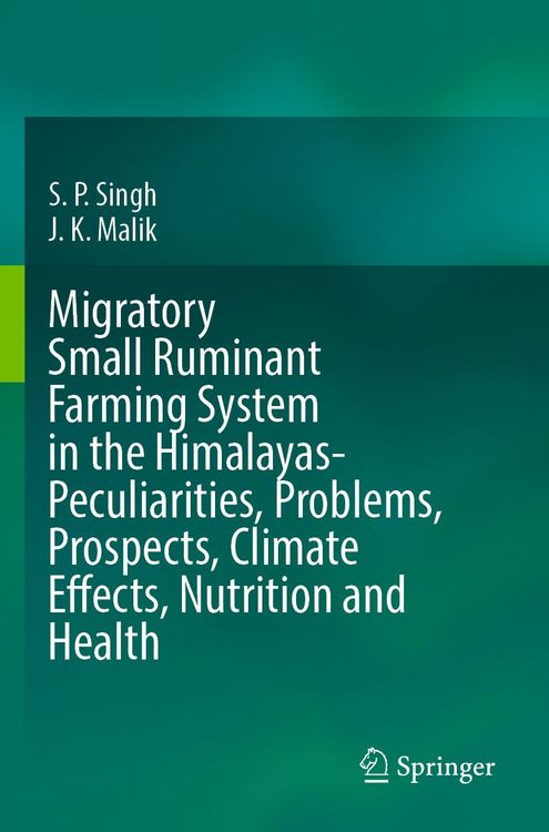 Produktbild: Migratory Small Ruminant Farming System in the Himalayas-Peculiarities, Problems, Prospects, Climate Effects, Nutrition and Health