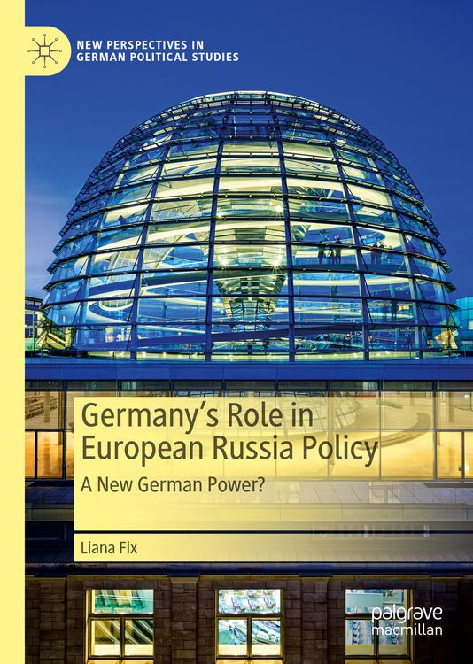 Produktbild: Germany&rsquo;s Role in European Russia Policy