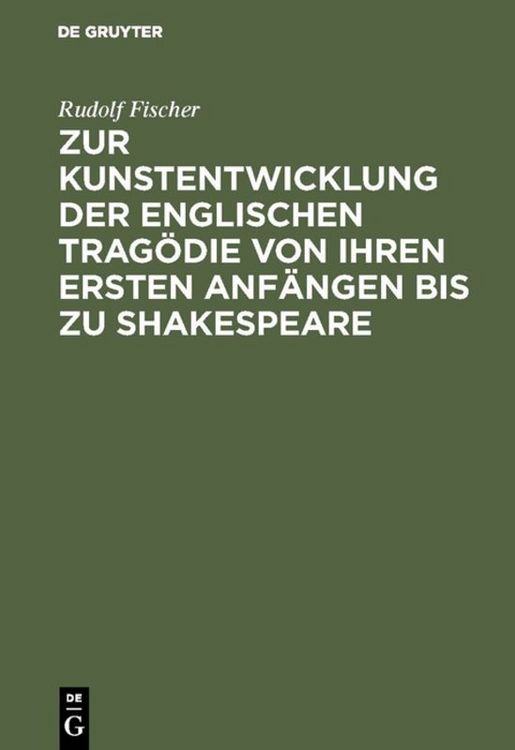 Produktbild: Zur Kunstentwicklung der englischen Trag&ouml;die von ihren ersten Anf&auml;ngen bis zu Shakespeare