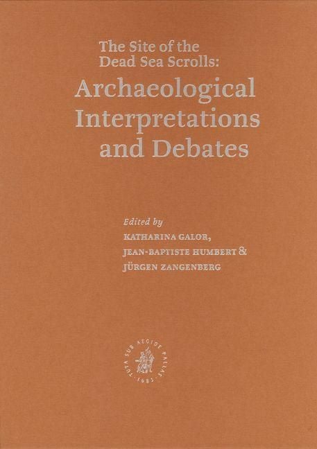 Produktbild: Qumran: The Site of the Dead Sea Scrolls: Archaeological Interpretations and Debates