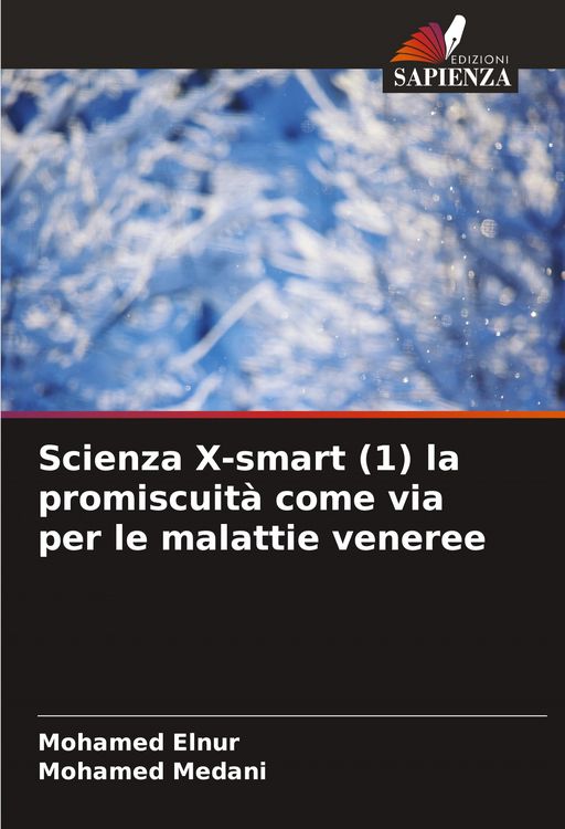 Produktbild: Scienza X-smart (1) la promiscuit&agrave; come via per le malattie veneree