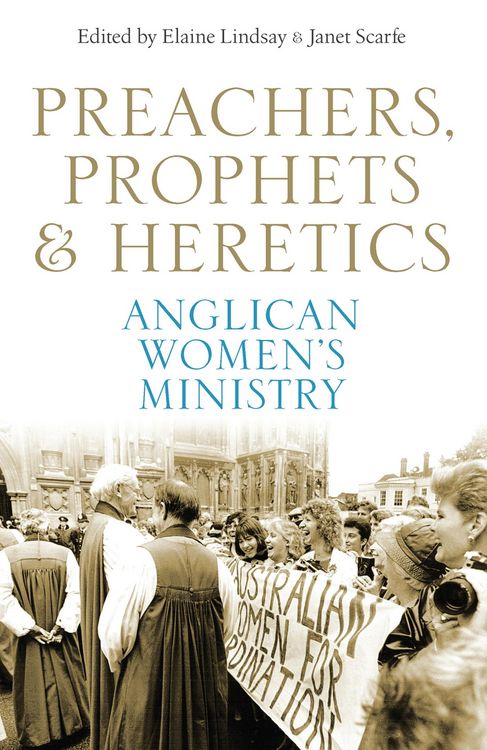 Produktbild: Preachers, Prophets and Heretics: Anglican Women's Ministry