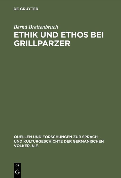 Bild vom Artikel Ethik und Ethos bei Grillparzer vom Autor Bernd Breitenbruch
