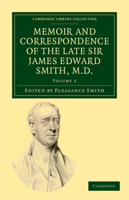 Produktbild: Memoir and Correspondence of the Late Sir James Edward Smith, M.D. - Volume 2