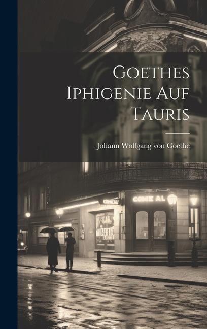 Produktbild: Goethes Iphigenie auf Tauris