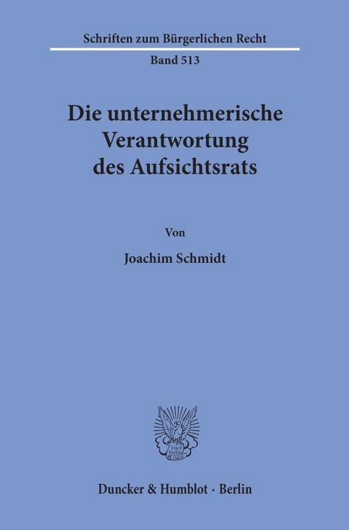 Produktbild: Die unternehmerische Verantwortung des Aufsichtsrats.