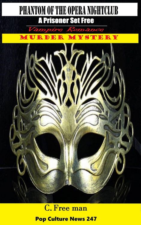 Produktbild: Phantom of the Opera Nightclub: Prisoner Set Free Vampire Romance Murder Mystery