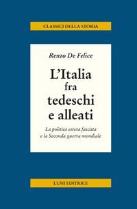 Produktbild: L' Italia fra tedeschi e alleati. La politica estera fascista e la seconda guerra mondiale