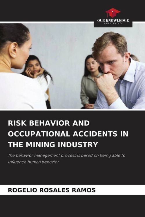 Produktbild: Risk Behavior and Occupational Accidents in The Mining Industry