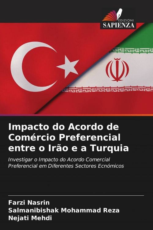 Produktbild: Impacto do Acordo de Com&eacute;rcio Preferencial entre o Ir&atilde;o e a Turquia