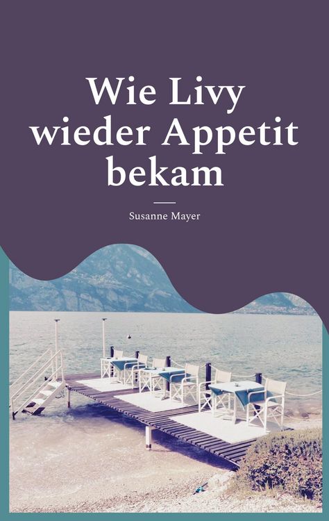 Produktbild: Wie Livy wieder Appetit bekam