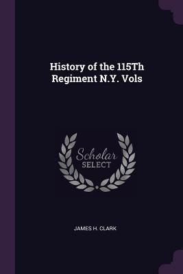 Produktbild: History of the 115Th Regiment N.Y. Vols