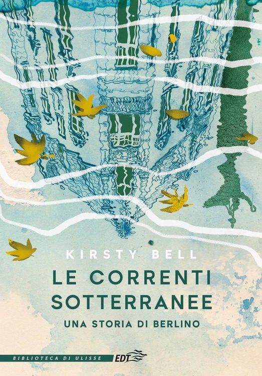 Produktbild: Le correnti sotterranee. Una storia di Berlino