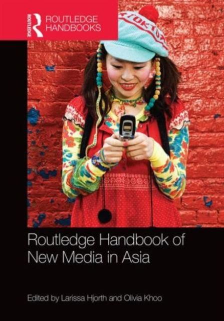 Produktbild: Routledge Handbook of New Media in Asia