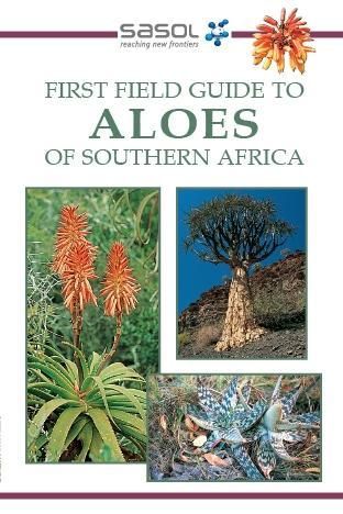 Produktbild: Sasol First Field Guide to Aloes of Southern Africa