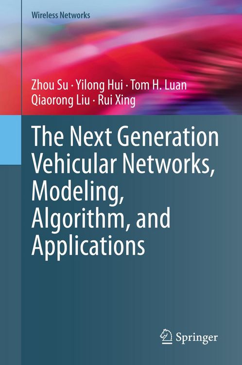 Produktbild: The Next Generation Vehicular Networks, Modeling, Algorithm and Applications