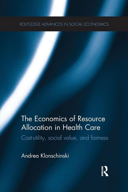 Produktbild: The Economics of Resource Allocation in Health Care