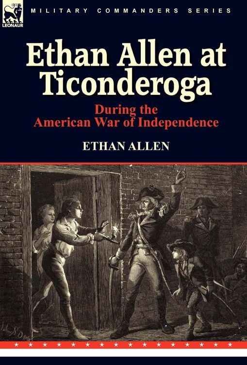 Produktbild: Ethan Allen at Ticonderoga During the American War of Independence