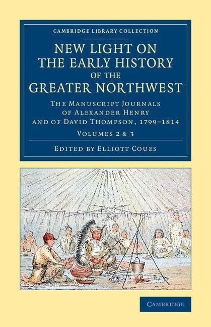 Produktbild: New Light on the Early History of the Greater Northwest - Volume 2 & 3