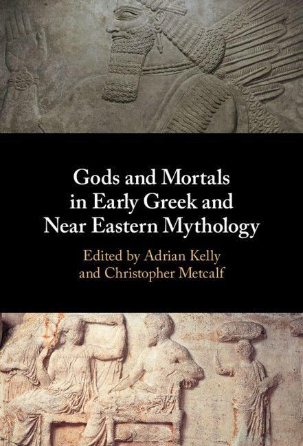 Produktbild: Gods and Mortals in Early Greek and Near Eastern Mythology
