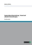 Produktbild: Segmentberichterstattung - Stand und aktuelle Entwicklungen