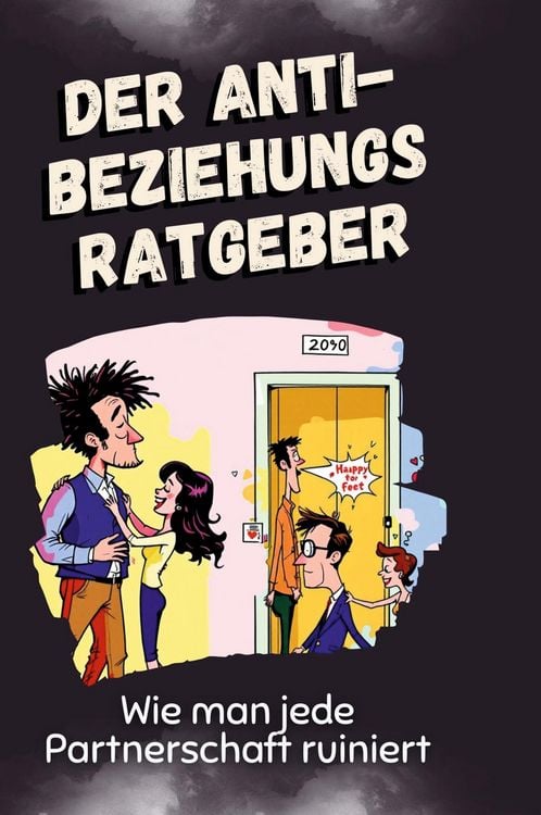 Produktbild: Der Anti-Beziehungsratgeber