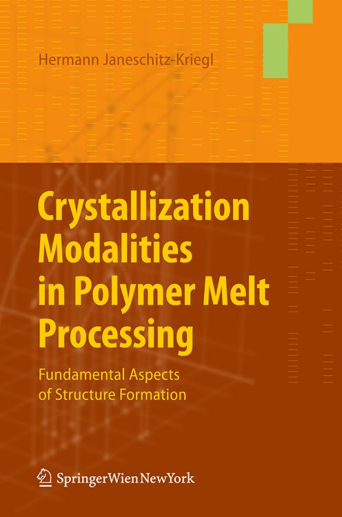 Produktbild: Crystallization Modalities in Polymer Melt Processing