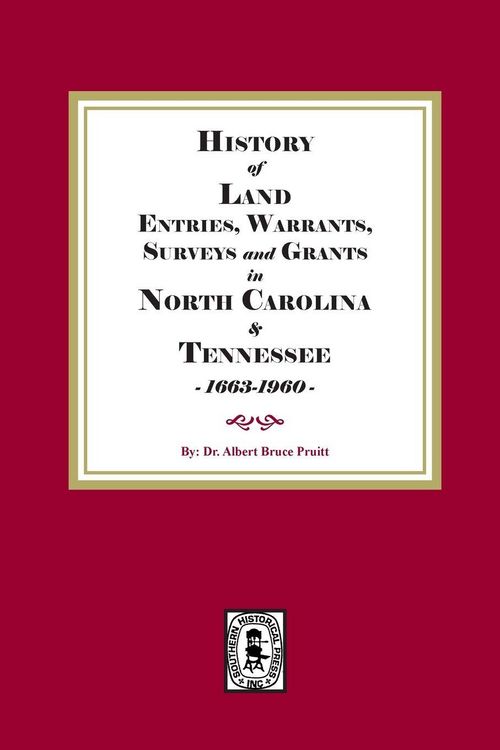 Produktbild: History of Land Entries, Warrants, Surveys and Grants in North Carolina and Tennessee, 1663-1960