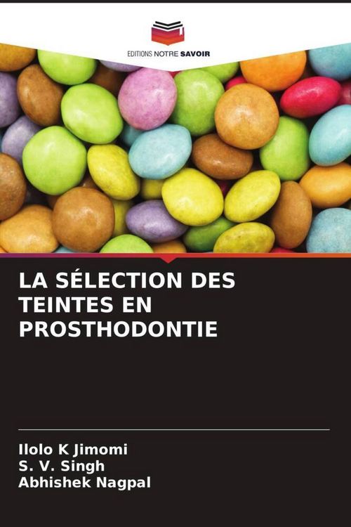 Produktbild: LA S&Eacute;LECTION DES TEINTES EN PROSTHODONTIE