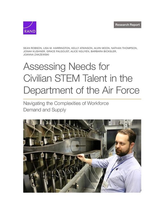 Produktbild: Assessing Needs for Civilian Stem Talent in the Department of the Air Force