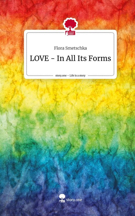 Produktbild: LOVE - In All Its Forms. Life is a Story - story.one