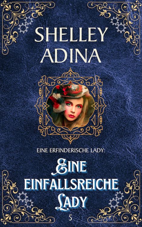 Produktbild: Eine einfallsreiche Lady (EINE ERFINDERISCHE LADY, #5)