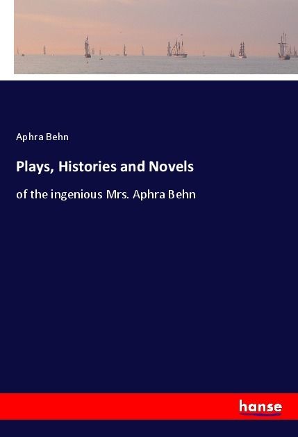 Produktbild: Plays, Histories and Novels