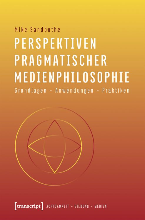 Produktbild: Perspektiven pragmatischer Medienphilosophie