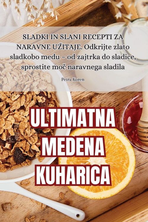 Produktbild: Ultimatna Medena Kuharica