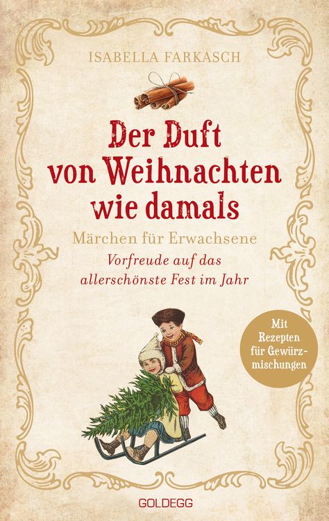 Produktbild: Der Duft von Weihnachten wie damals. M&auml;rchen f&uuml;r Erwachsene. Adventkalender-Buch mit Geschichten, Gedichten und Rezepten f&uuml;r die Vorweihnachtszeit.