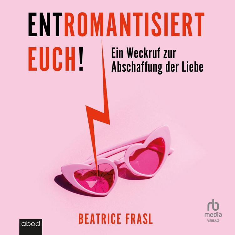 Produktbild: Entromantisiert euch!