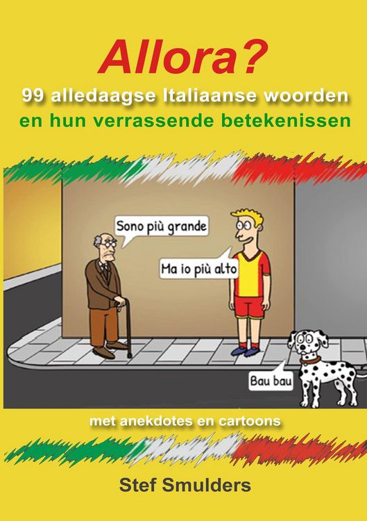 Produktbild: Allora? 99 Alledaagse Italiaanse Woorden en hun verrassende betekenissen