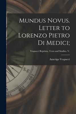 Produktbild: Mundus Novus. Letter to Lorenzo Pietro di Medici;