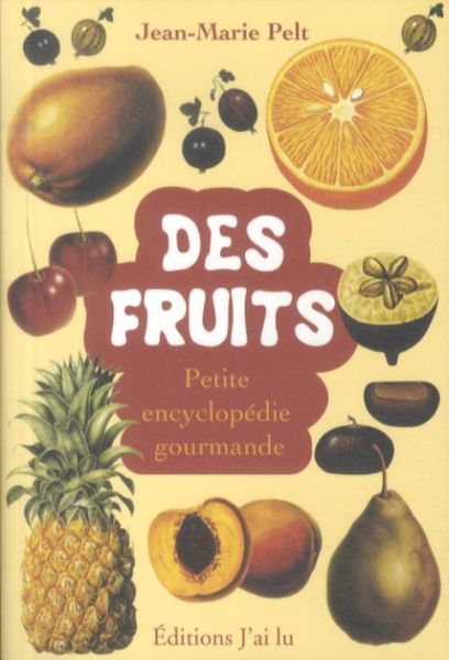 Produktbild: Des fruits: petite encyclop&eacute;die gourmande