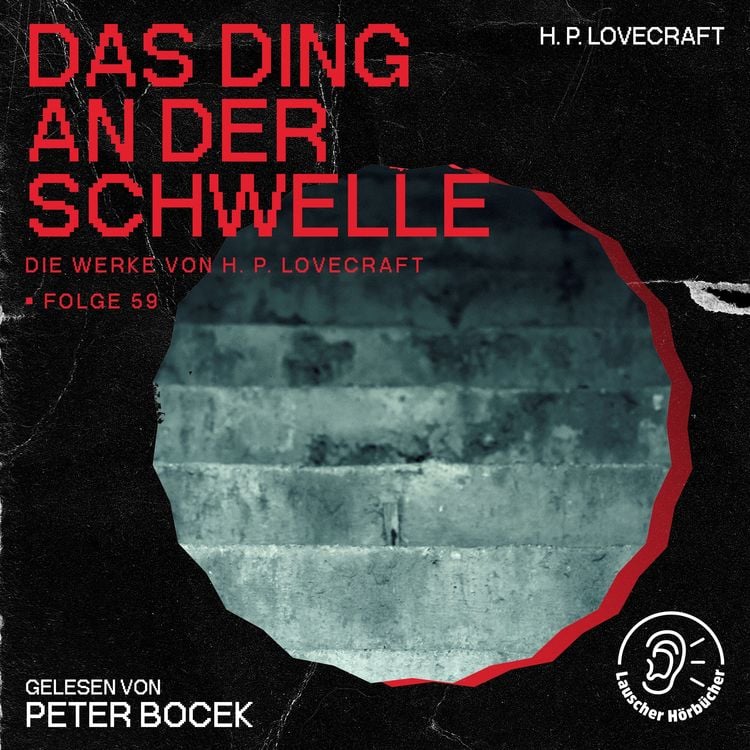 Produktbild: Das Ding an der Schwelle (Die Werke von H. P. Lovecraft, Folge 59)