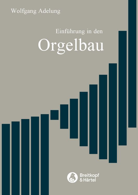 Produktbild: Einf&uuml;hrung in den Orgelbau