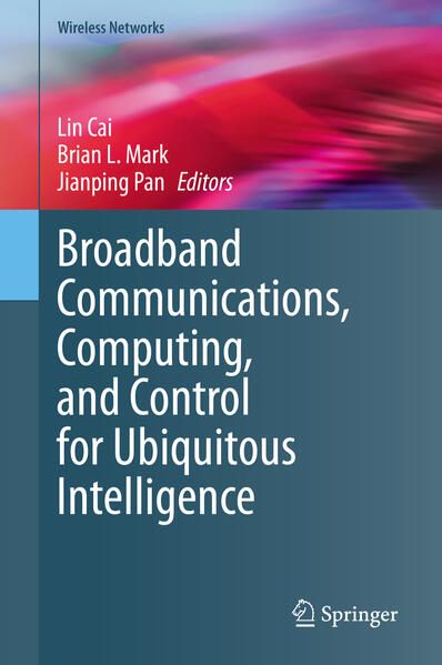 Produktbild: Broadband Communications, Computing, and Control for Ubiquitous Intelligence