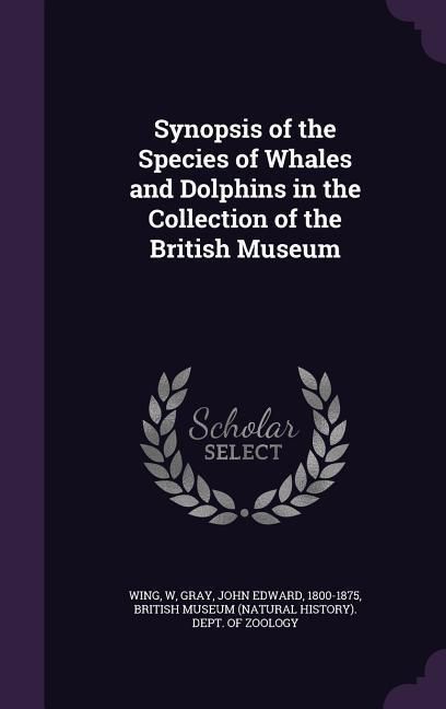 Produktbild: Synopsis of the Species of Whales and Dolphins in the Collection of the British Museum
