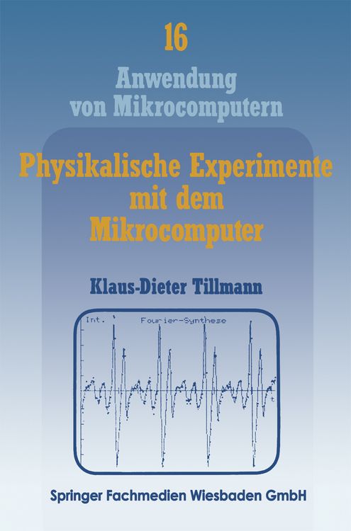 Produktbild: Physikalische Experimente mit dem Mikrocomputer