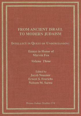 Produktbild: From Ancient Israel to Modern Judaism: Intellect in Quest of Understanding Vol. 3